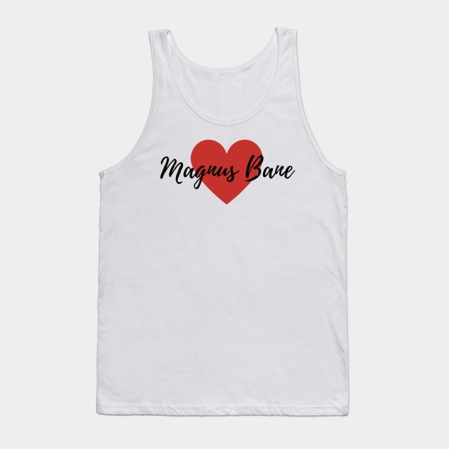 Love Magnus Bane Tank Top by BeCreativeArts